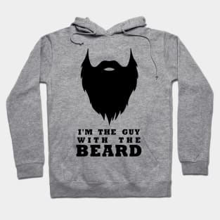 i'm the guy with the beard Hoodie